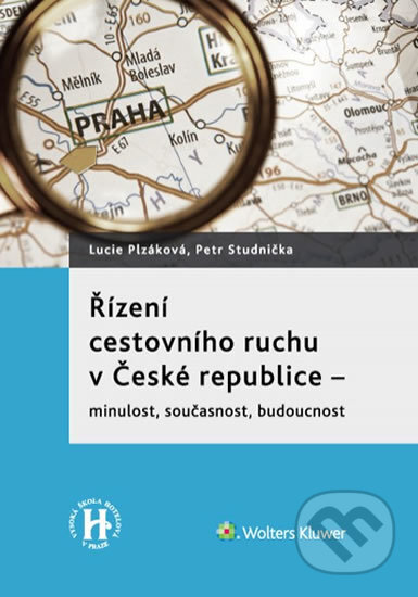 Kniha: Řízení cestovního ruchu v České republice (Lucie Plzáková a Petr Studnička). Wolters Kluwer ČR, 2014 Kniha: Řízení cestovního ruchu v České republice (Lucie Plzáková a Petr Studnička). Wolters Kluwer ČR, 2014