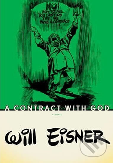 Kniha: A Contract with God (Will Eisner). W. W. Norton & Company, 2007 Kniha: A Contract with God (Will Eisner). W. W. Norton & Company, 2007