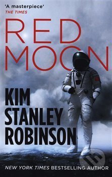 Kniha: Red Moon (Kim Stanley Robinson). Orbit, 2019 Kniha: Red Moon (Kim Stanley Robinson). Orbit, 2019