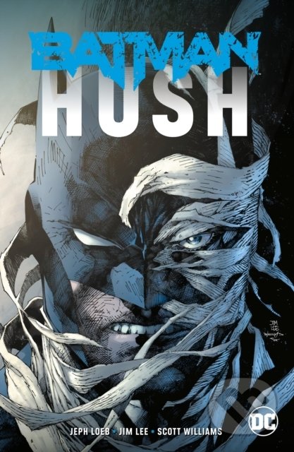 Kniha: Batman: Hush (Jeph Loeb). DC Comics, 2019 Kniha: Batman: Hush (Jeph Loeb). DC Comics, 2019