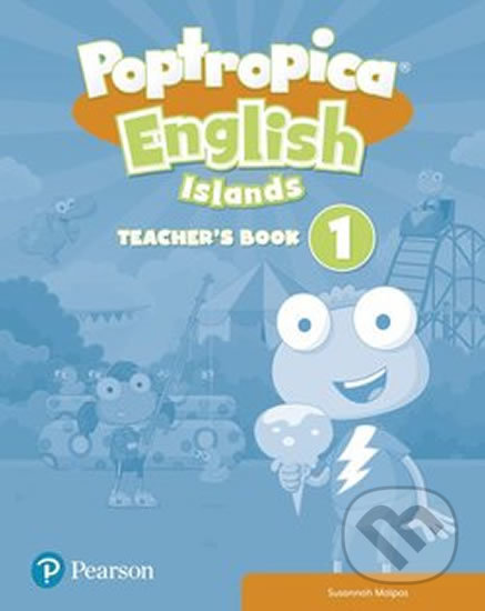 Kniha: Poptropica English 1 - Teacher’s Book (Linnette Erocak). Pearson, 2017 Kniha: Poptropica English 1 - Teacher’s Book (Linnette Erocak). Pearson, 2017