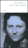 Kniha: Pokus o skoročlověka (Anna Šabatová). Torst, 2003 Kniha: Pokus o skoročlověka (Anna Šabatová). Torst, 2003