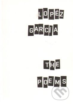 Kniha: The Poems (Lopéz García). , 2012 Kniha: The Poems (Lopéz García). , 2012
