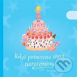 Kniha: Když princezna slaví narozeniny (Per Gustavsson). Offi, 2014 Kniha: Když princezna slaví narozeniny (Per Gustavsson). Offi, 2014