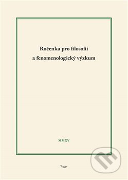 Kniha: Ročenka pro filosofii a fenomenologický výzkum 2015 (Ladislav Benyovszky). Togga, 2016 Kniha: Ročenka pro filosofii a fenomenologický výzkum 2015 (Ladislav Benyovszky). Togga, 2016