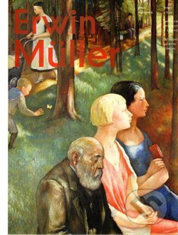 Kniha: Erwin Müller (Anna Habánová). Arbor vitae, 2014 Kniha: Erwin Müller (Anna Habánová). Arbor vitae, 2014
