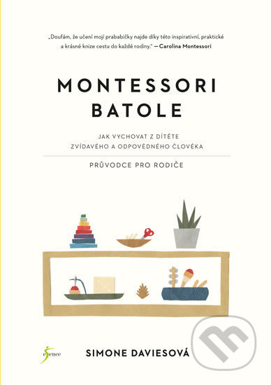 Kniha: Montessori batole (Simone Davies). Esence, 2019 Kniha: Montessori batole (Simone Davies). Esence, 2019