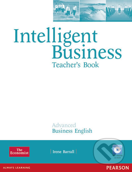 Kniha: Intelligent Business: Advanced - Teacher's Book (Irene Barrall). Pearson, 2011 Kniha: Intelligent Business: Advanced - Teacher's Book (Irene Barrall). Pearson, 2011