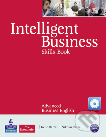 Intelligent Business: Advanced Skills Book - Irene Barrall, Pearson, 2011