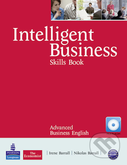 Kniha: Intelligent Business: Advanced Skills Book (Irene Barrall). Pearson, 2011 Kniha: Intelligent Business: Advanced Skills Book (Irene Barrall). Pearson, 2011