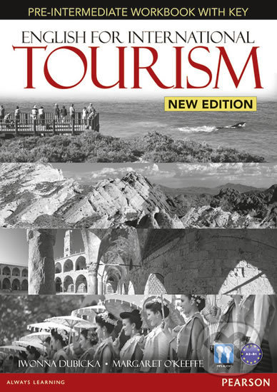 Kniha: English for International Tourism - Pre-Intermediate - Workbook (w/ key) (Iwona Dubicka). Pearson, 2013 Kniha: English for International Tourism - Pre-Intermediate - Workbook (w/ key) (Iwona Dubicka). Pearson, 2013