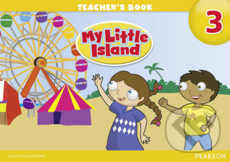 Kniha: My Little Island 3: Teacher's Book (Leone Dyson). Pearson, 2012 Kniha: My Little Island 3: Teacher's Book (Leone Dyson). Pearson, 2012