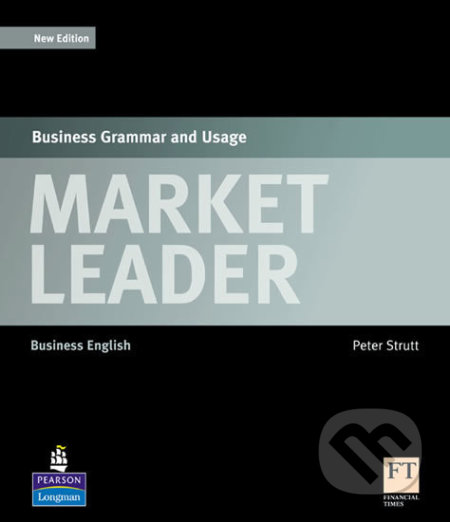 Kniha: Market Leader: Business Grammar and Usage (Peter Strutt). Pearson, 2010 Kniha: Market Leader: Business Grammar and Usage (Peter Strutt). Pearson, 2010