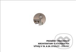 Kniha: Proměny venkovské architektury s důrazem na vývoj v 19. a 20. století – vybrané stavby (Klára Mezihoráková a Ludmila Hůrková). Ústav dějin umění Akademie věd, 2019 Kniha: Proměny venkovské architektury s důrazem na vývoj v 19. a 20. století – vybrané stavby (Klára Mezihoráková a Ludmila Hůrková). Ústav dějin umění Akademie věd, 2019
