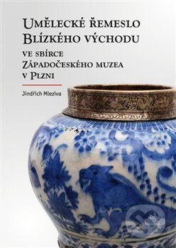 Kniha: Umělecké řemeslo Blízkého východu ve sbírce Západočeského muzea v Plzni (Jindřich Mleziva). Západočeské muzeum v Plzni, 2018 Kniha: Umělecké řemeslo Blízkého východu ve sbírce Západočeského muzea v Plzni (Jindřich Mleziva). Západočeské muzeum v Plzni, 2018