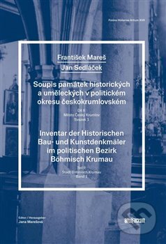 Kniha: Soupis památek uměleckých a historických v politickém okresu Český Krumlov (František Mareš, Jan Sedláček a Jana Marešová). Artefactum, 2018 Kniha: Soupis památek uměleckých a historických v politickém okresu Český Krumlov (František Mareš, Jan Sedláček a Jana Marešová). Artefactum, 2018