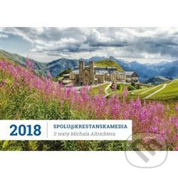Stolní kalendář 2018 s Radiem Proglas a texty Michala Altrichtera - Michal Altrichter, Cesta, 2017