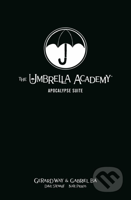 Kniha: The Umbrella Academy (Dave Stewart, Gabriel Ba, Gerard Way a Nate Piekos). Dark Horse, 2019 Kniha: The Umbrella Academy (Dave Stewart, Gabriel Ba, Gerard Way a Nate Piekos). Dark Horse, 2019
