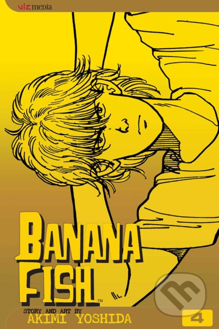 Kniha: Banana Fish (Volume 4) (Akimi Yoshida). Viz Media, 2004 Kniha: Banana Fish (Volume 4) (Akimi Yoshida). Viz Media, 2004