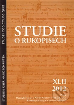 Kniha: Studie o rukopisech 42 (Masarykův ústav AV ČR). Masarykův ústav AV ČR, 2014 Kniha: Studie o rukopisech 42 (Masarykův ústav AV ČR). Masarykův ústav AV ČR, 2014