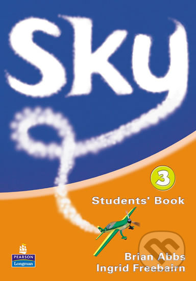 Kniha: Sky 3: Students' Book (Brian Abbs a Chris Barker). Pearson, 2005 Kniha: Sky 3: Students' Book (Brian Abbs a Chris Barker). Pearson, 2005