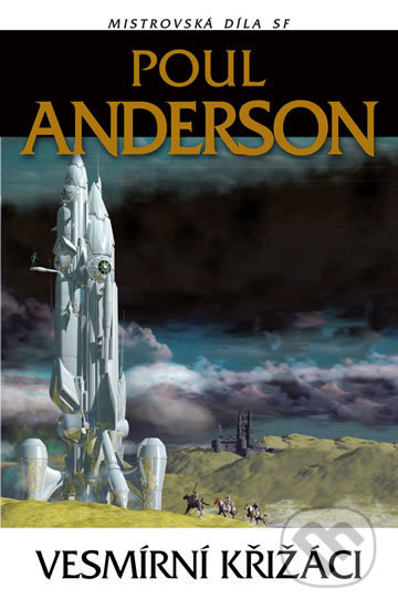 Kniha: Vesmírní křižáci (Poul Anderson). Laser books, 2019 Kniha: Vesmírní křižáci (Poul Anderson). Laser books, 2019