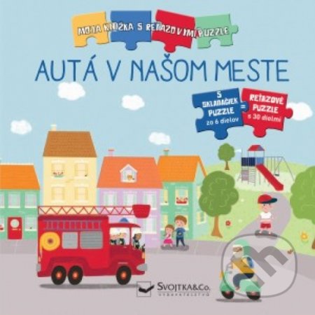 Kniha: Autá v našom meste (Carola von Kessel a Monika Suska). Svojtka&Co., 2019 Kniha: Autá v našom meste (Carola von Kessel a Monika Suska). Svojtka&Co., 2019