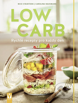 Kniha: Low Carb (Carolina Hausmann a Nico Stanitzok). Vašut, 2019 Kniha: Low Carb (Carolina Hausmann a Nico Stanitzok). Vašut, 2019