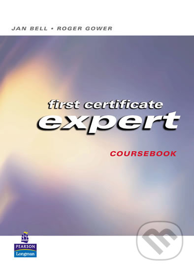 Expert First Certificate 2003 - Students&#039; Book - Jan Bell, Pearson, 2003