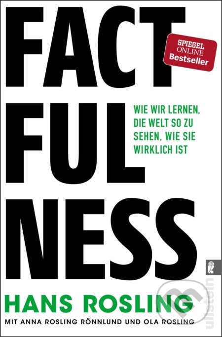 Kniha: Factfulness (Anna Rosling Rönnlund, Hans Rosling a Ola Rosling). Ullstein, 2019 Kniha: Factfulness (Anna Rosling Rönnlund, Hans Rosling a Ola Rosling). Ullstein, 2019