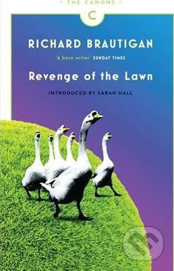 Kniha: Revenge of the Lawn (Richard Brautigan). Canongate Books, 2014 Kniha: Revenge of the Lawn (Richard Brautigan). Canongate Books, 2014