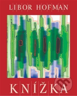 Kniha: Knížka (Libor Hofman). Herrmann & synové, 2014 Kniha: Knížka (Libor Hofman). Herrmann & synové, 2014