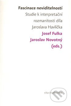 Kniha: Fascinace neviditelností (Josef Fulka). Togga, 2010 Kniha: Fascinace neviditelností (Josef Fulka). Togga, 2010