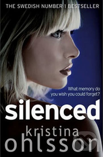 Kniha: Silenced (Kristina Ohlsson). Simon & Schuster, 2013 Kniha: Silenced (Kristina Ohlsson). Simon & Schuster, 2013