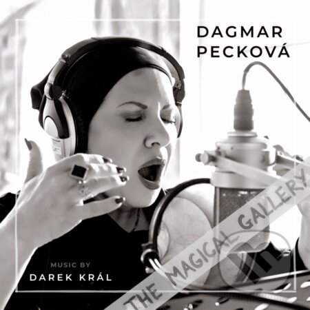 Hudobné CD: Dagmar Pecková: The Magical Gallery (Hudobné albumy). Hudobné albumy, 2019 Hudobné CD: Dagmar Pecková: The Magical Gallery (Hudobné albumy). Hudobné albumy, 2019