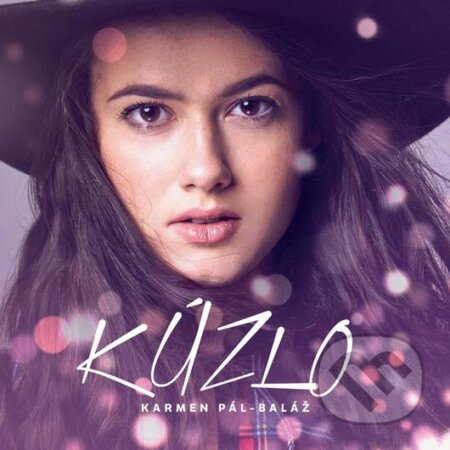 Hudobné CD: Karmen Pál-Baláž: Kúzlo (Hudobné albumy). Hudobné albumy, 2019 Hudobné CD: Karmen Pál-Baláž: Kúzlo (Hudobné albumy). Hudobné albumy, 2019