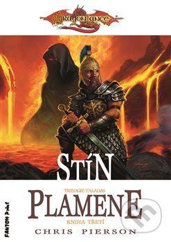 Kniha: Stín plamene (Chris Pierson). FANTOM Print, 2019 Kniha: Stín plamene (Chris Pierson). FANTOM Print, 2019