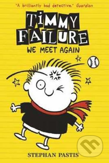 Kniha: We Meet Again (Stephan Pastis). Walker books, 2016 Kniha: We Meet Again (Stephan Pastis). Walker books, 2016