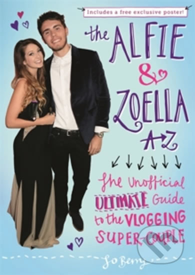 Kniha: The Alfie and Zoella A-Z (Jo Berry). Orion, 2016 Kniha: The Alfie and Zoella A-Z (Jo Berry). Orion, 2016