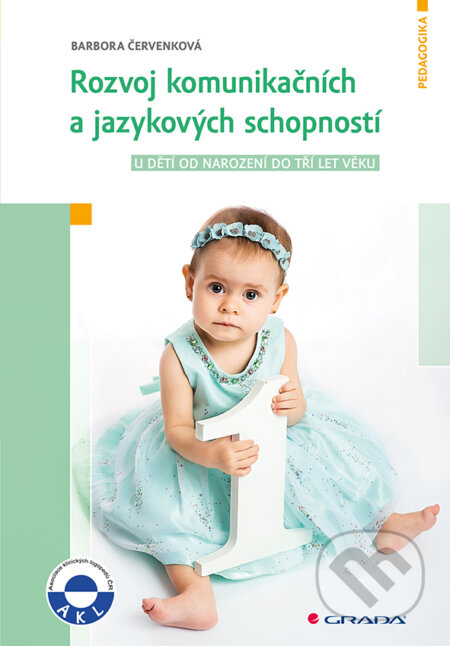 E-kniha: Rozvoj komunikačních a jazykových schopností (Barbora Červenková). Grada, 2019 E-kniha: Rozvoj komunikačních a jazykových schopností (Barbora Červenková). Grada, 2019