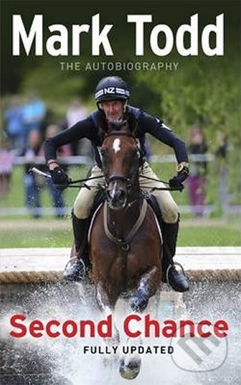 Kniha: Second Chance (Mark Todd). Orion, 2013 Kniha: Second Chance (Mark Todd). Orion, 2013