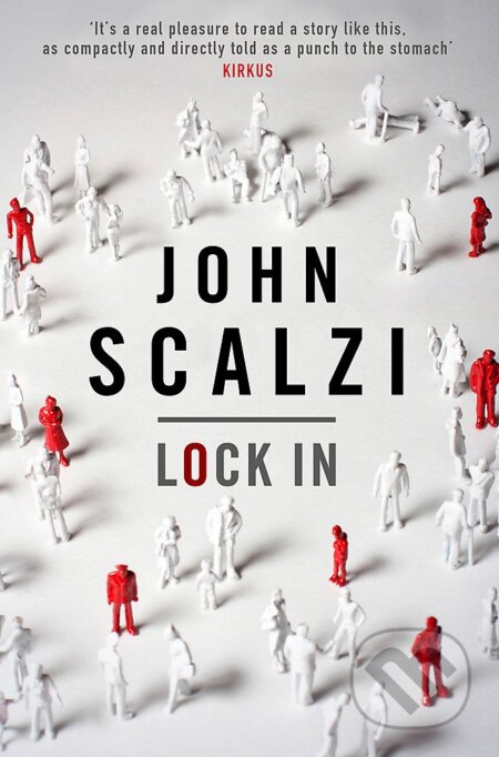 Kniha: Lock In (John Scalzi). Orion, 2014 Kniha: Lock In (John Scalzi). Orion, 2014
