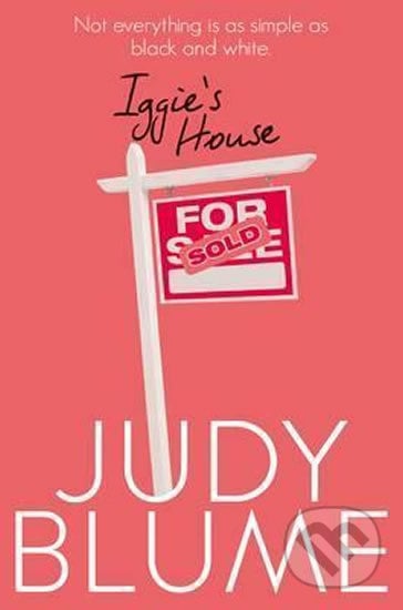 Iggie&#039;s House - Judy Blume, Pan Macmillan, 2016
