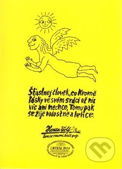Šťastnej člověk - pohlednice (Honza Volf). Nakladatelství jednoho autora, 2014 Šťastnej člověk - pohlednice (Honza Volf). Nakladatelství jednoho autora, 2014