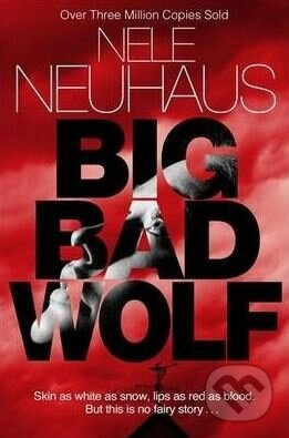 Kniha: Big Bad Wolf (Nele Neuhaus). Pan Macmillan, 2014 Kniha: Big Bad Wolf (Nele Neuhaus). Pan Macmillan, 2014