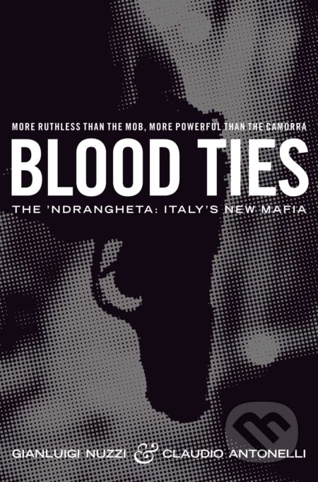 Kniha: Blood Ties (Claudio Antonelli a Gianluigi Nuzzi). Pan Macmillan, 2012 Kniha: Blood Ties (Claudio Antonelli a Gianluigi Nuzzi). Pan Macmillan, 2012