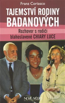 Kniha: Tajemství rodiny Badanových (Franz Coriasco). Nové mesto, 2013 Kniha: Tajemství rodiny Badanových (Franz Coriasco). Nové mesto, 2013