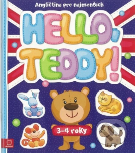 Kniha: Hello, Teddy! (Katarzyna Lanocha). Aksjomat, 2019 Kniha: Hello, Teddy! (Katarzyna Lanocha). Aksjomat, 2019