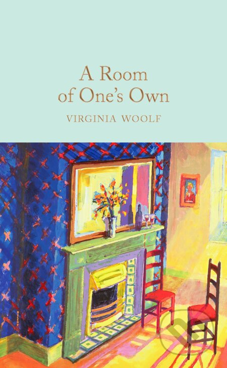 Kniha: A Room of One's Own (Virginia Woolf). Pan Macmillan, 2017 Kniha: A Room of One's Own (Virginia Woolf). Pan Macmillan, 2017