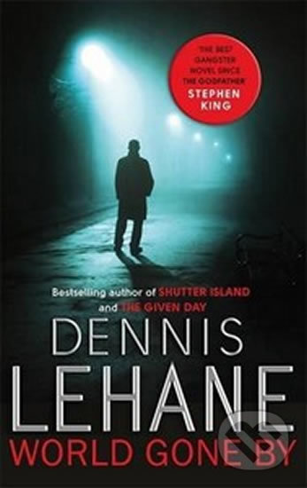 Kniha: World Gone By (Dennis Lehane). Little, Brown, 2016 Kniha: World Gone By (Dennis Lehane). Little, Brown, 2016